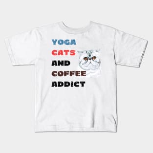 Yoga cats and coffee addict funny quote for yogi Kids T-Shirt